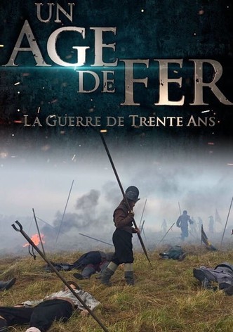 Un Âge de fer : La guerre de 30 ans