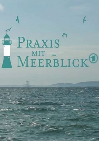 Praxis mit Meerblick - Staffel 1