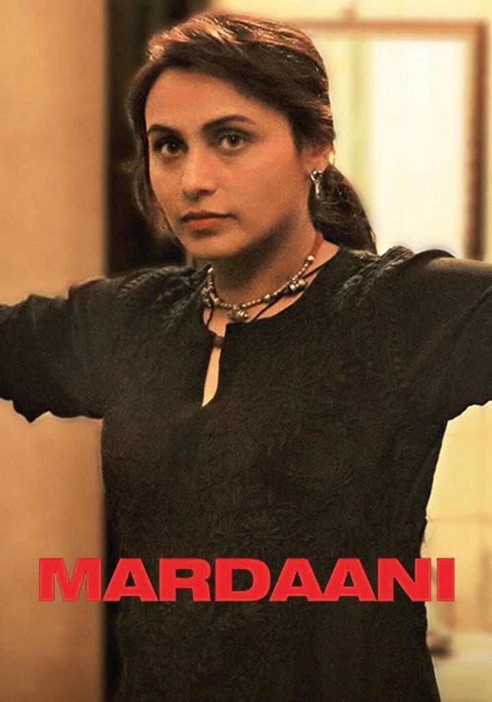 Mardaani streaming: where to watch movie online?