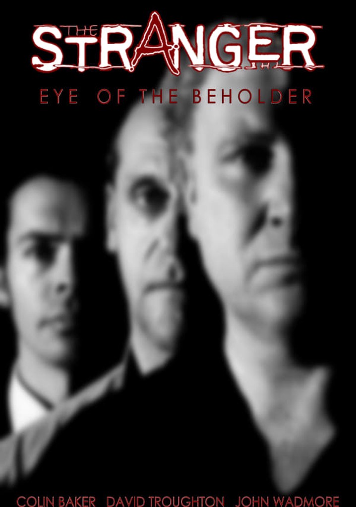 The Stranger: Eye of the Beholder