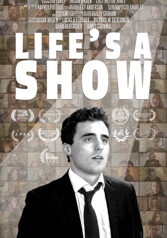 Life's a Show