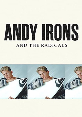 Andy Irons and The Radicals