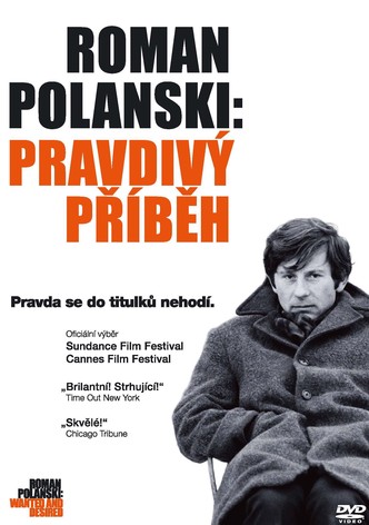 Roman Polanski: Pravdivý příběh