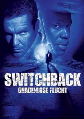 Switchback - Gnadenlose Flucht