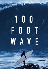100 Foot Wave