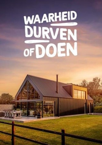 Waarheid, durven of doen