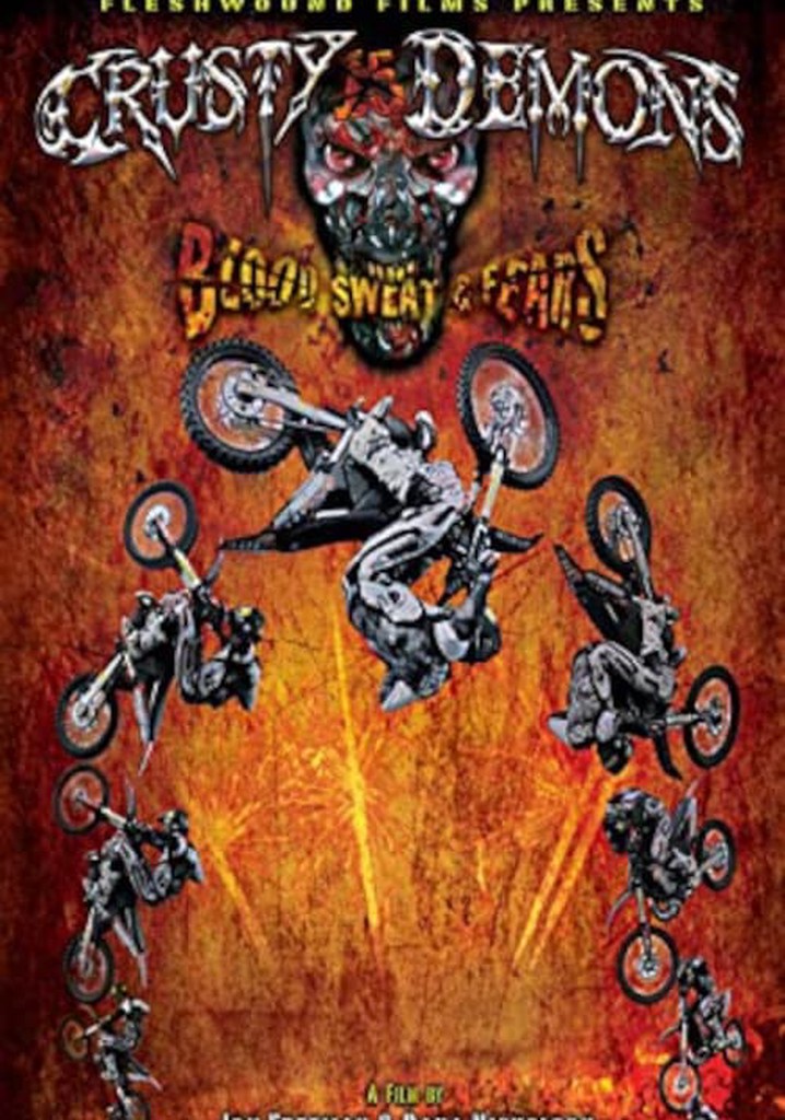 Crusty Demons 15: Blood Sweat & Fears