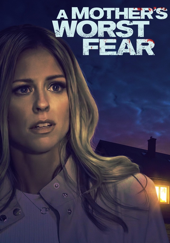 A Mother's Worst Fear