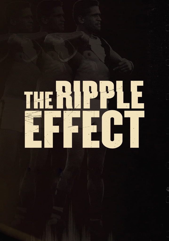 The Ripple Effect