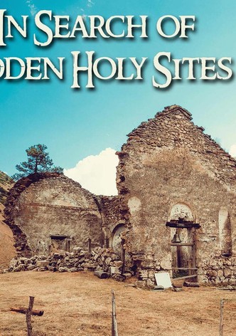 In Search of Hidden Holy Sites