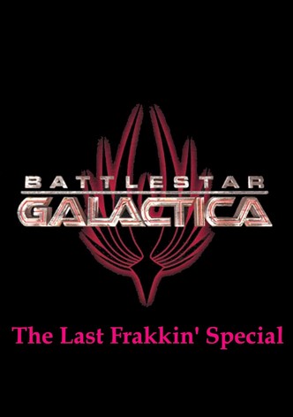 Battlestar Galactica: The Last Frakkin' Special