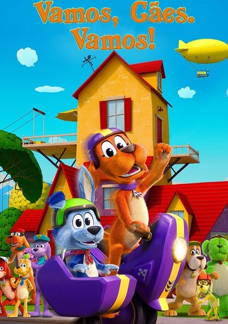Vamos, Cães. Vamos!