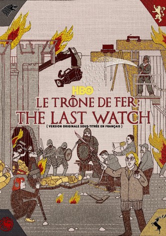 Game of Thrones : The Last Watch