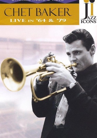 Jazz Icons: Chet Baker Live in '64 & '79