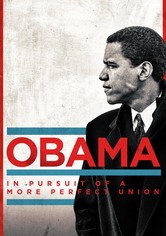Obama: In Pursuit of a More Perfect Union