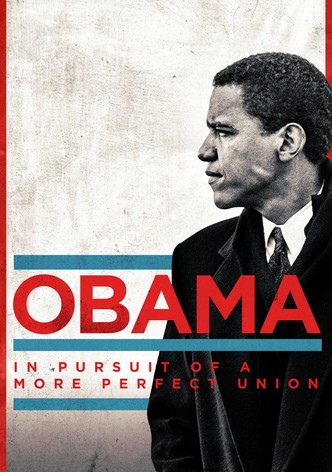 Obama: In Pursuit of a More Perfect Union