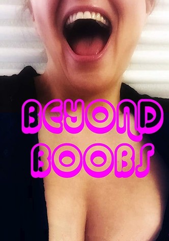 Beyond Boobs