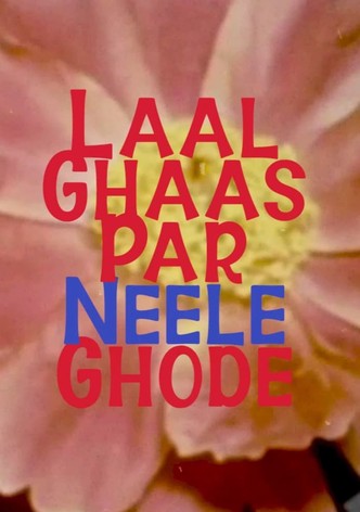 Laal Ghaas Par Neele Ghode