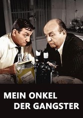 Mein Onkel der Gangster
