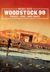 Woodstock 99: Peace, Love and Rage