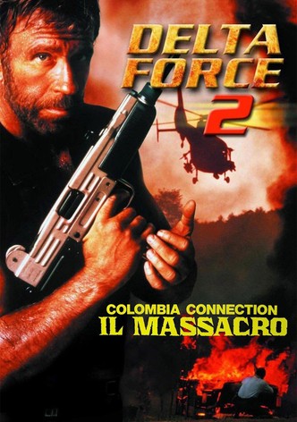 Delta Force 2: Colombia Connection - Il massacro