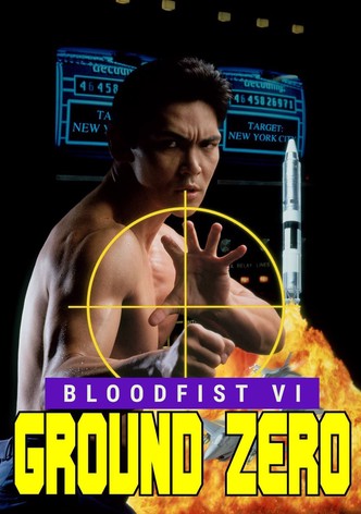 Bloodfist VI: Ground Zero
