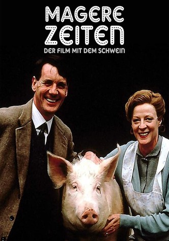 Magere Zeiten - Der Film mit dem Schwein