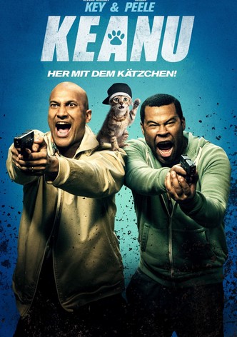 Keanu - Her mit dem Kätzchen!