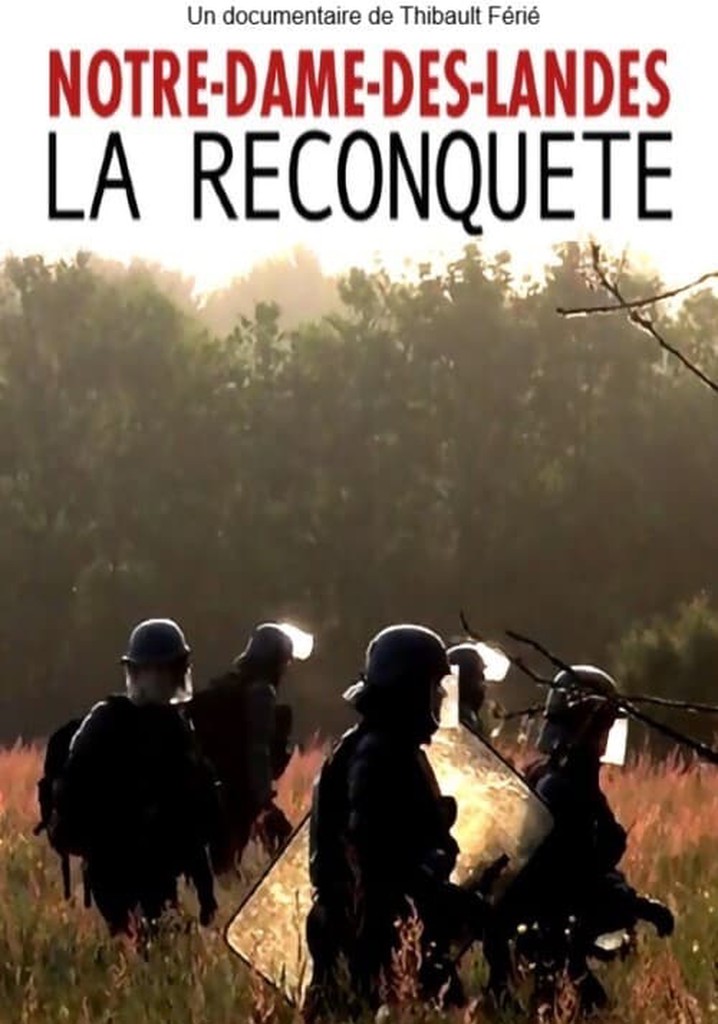 Notre-Dame-des-Landes, la reconquête