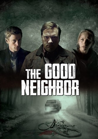 The Good Neighbor