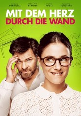 Mit dem Herz durch die Wand