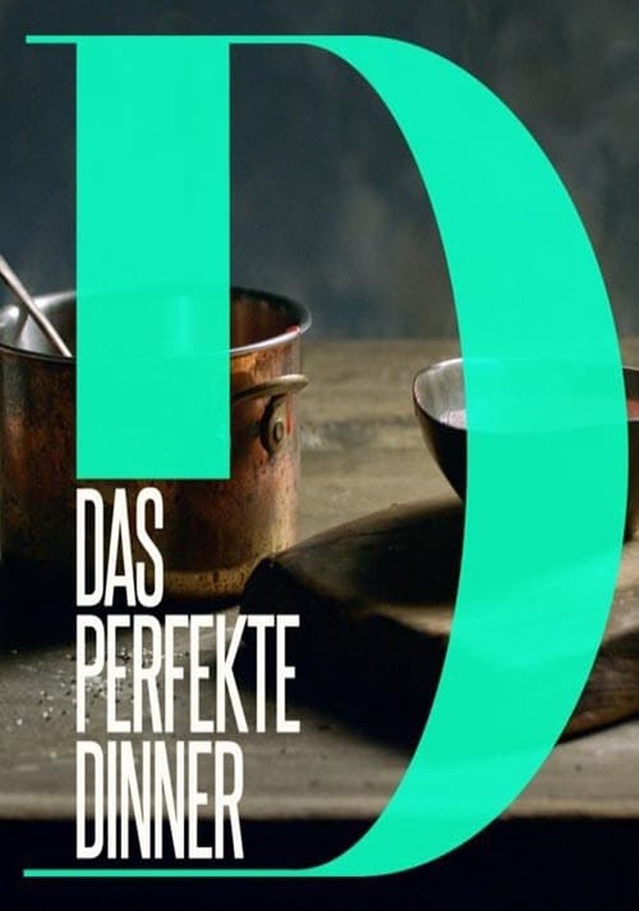 Das perfekte Dinner Serie Jetzt online Stream anschauen