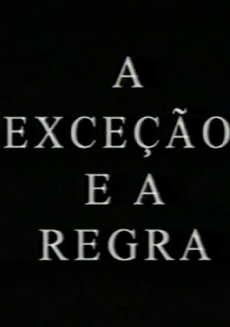 A Exceção e a Regra