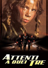 Attenti a quei tre