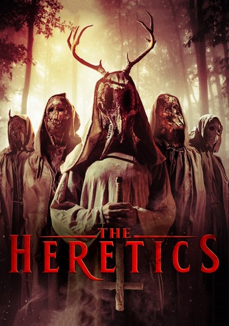 The Heretics