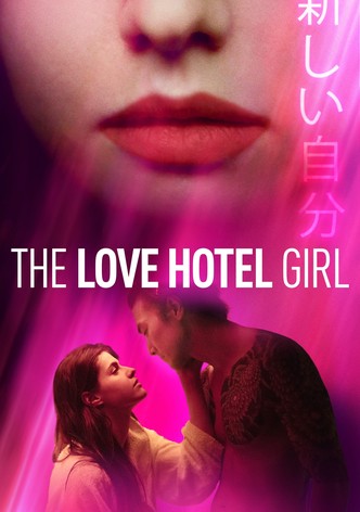 The Love Hotel Girl