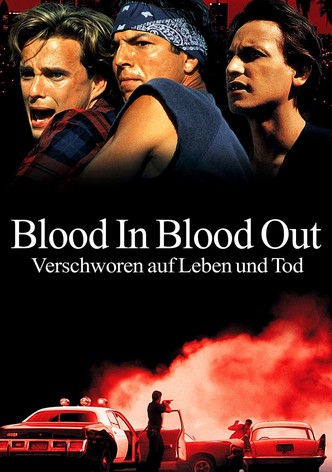 Blood In Blood Out - Verschworen auf Leben und Tod