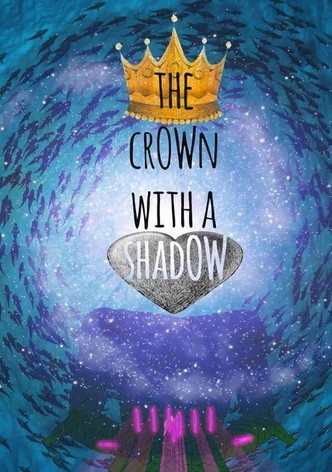 The Crown with a Shadow