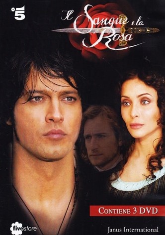 Il sangue e la rosa - Stagione 1
