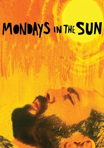 Mondays in the Sun