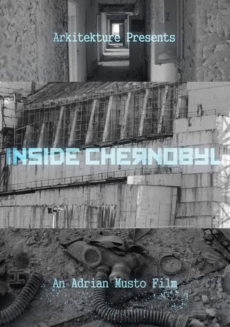 Inside Chernobyl