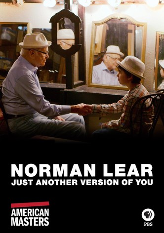 Norman Lear: Just Another Version of You