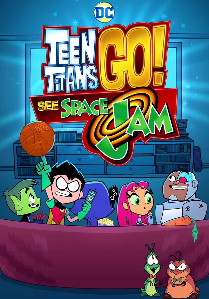 Teen Titans Go See Space Jam stream online