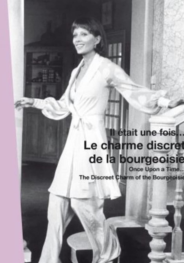 Once Upon a Time... 'The Discreet Charm of the Bourgeoisie'