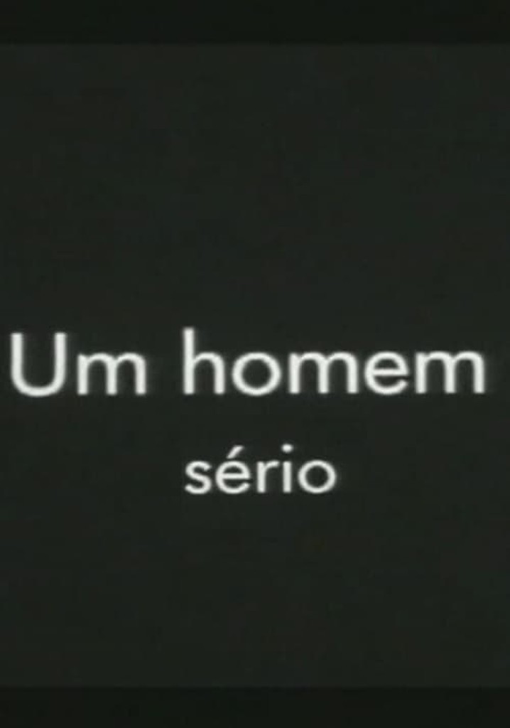Um Homem Sério