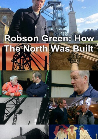 Robson Green: How The North Was Built