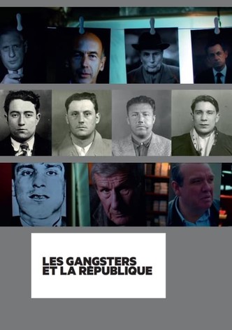 Les gangsters et la république
