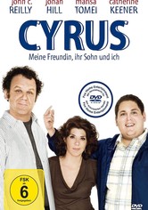 Cyrus - Meine Freundin, ihr Sohn und ich