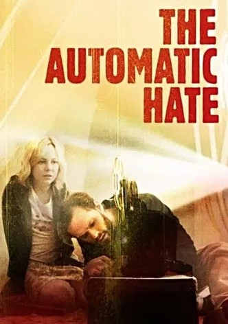 The Automatic Hate