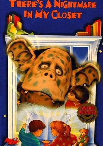 There's a Nightmare in My Closet